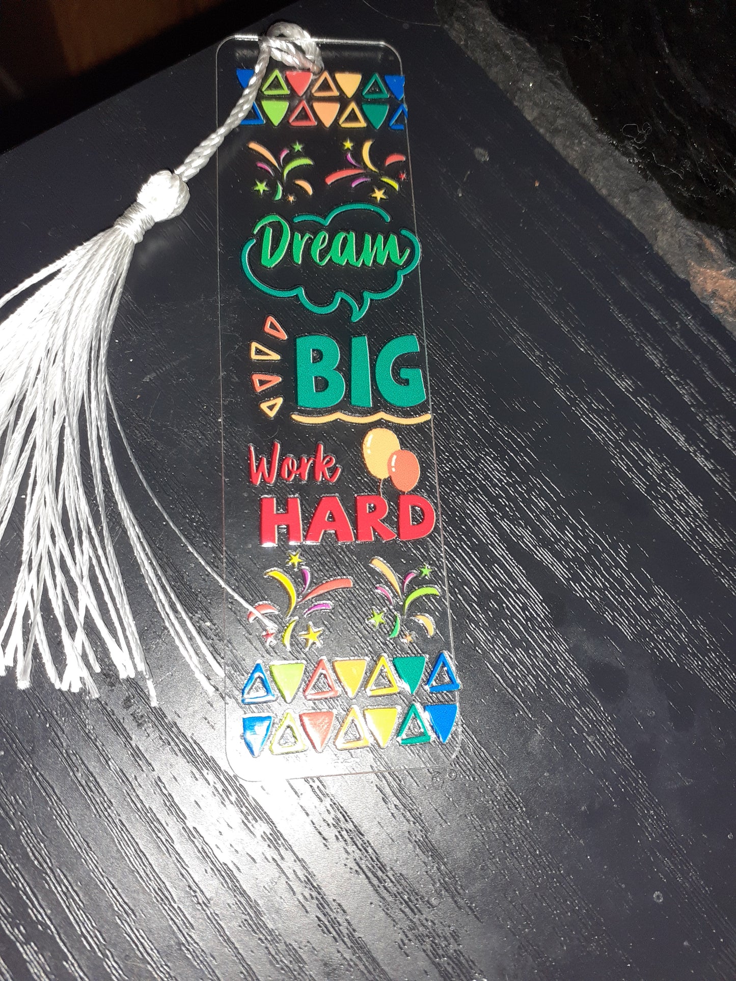 dream big work hard acrylic bookmark