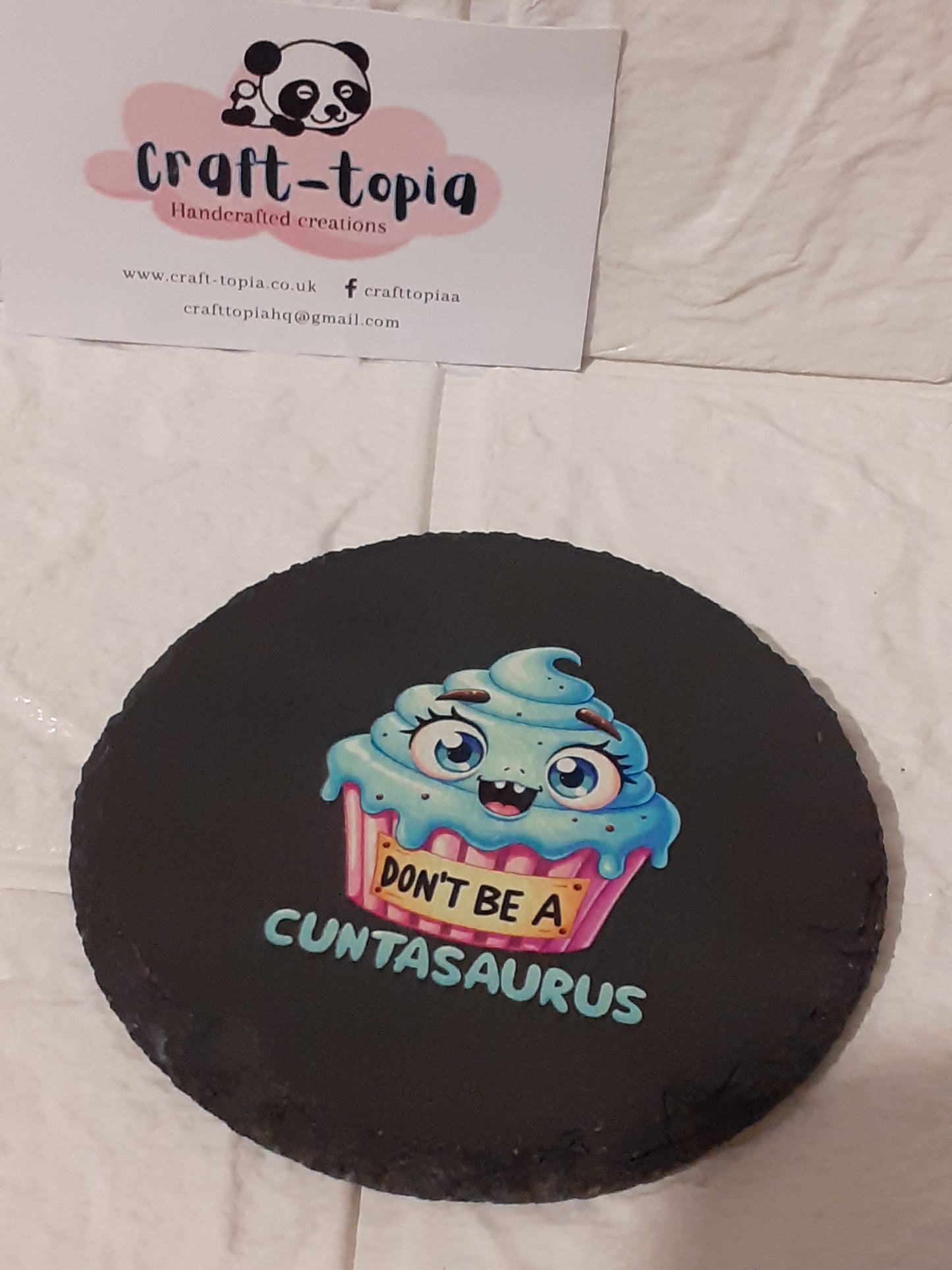 dont be a cuntasaurus circle slate coaster