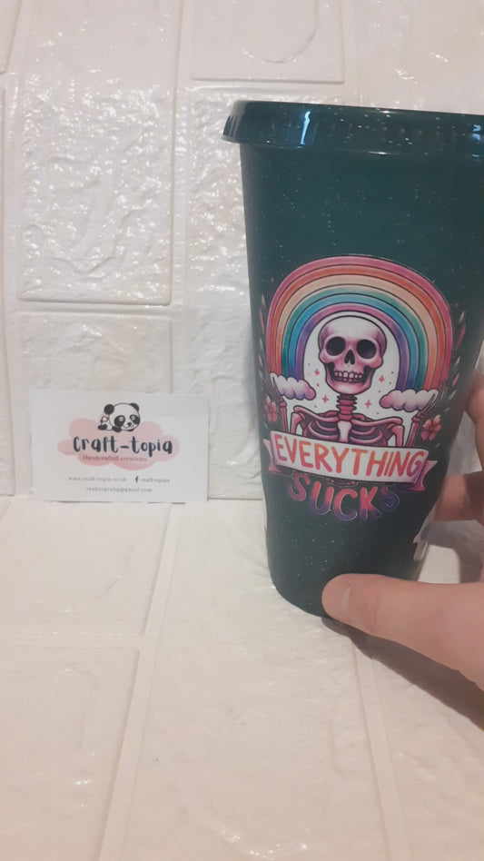 24oz everything sucks cold cup